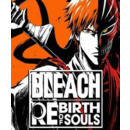 Igra PC Bleach Rebirth of Souls (Steam) (EU)