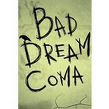 Bad Dream: Coma