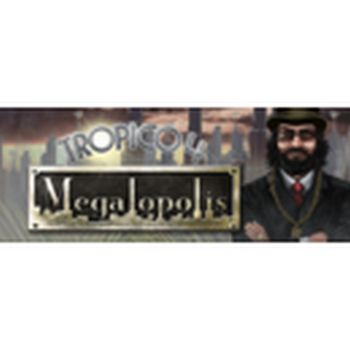 Tropico 4: Megalopolis