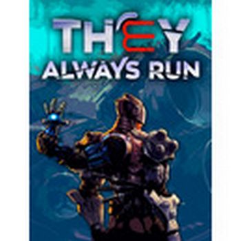 They Always Run