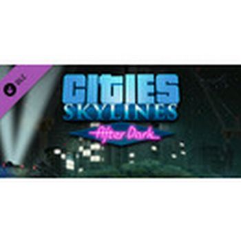 Cities: Skylines - After Dark (DLC) (EU)