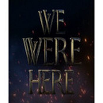 We Were Here Too