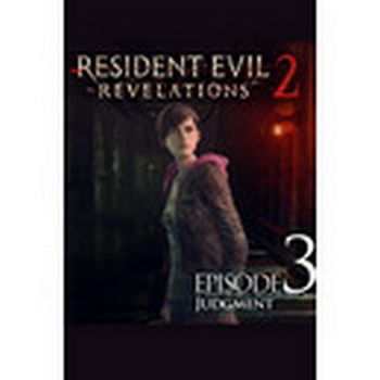 Resident Evil: Revelations 2 - Episode Three: Judgment