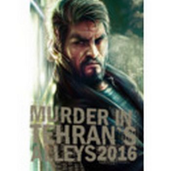 Murder In Tehran's Alleys 2016  Klucz Steam