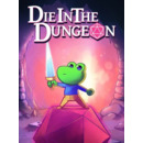Igra PC Die in the Dungeon