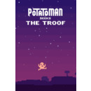 Igra PC Potatoman Seeks The Troof Steam Key GLOBAL