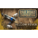 Igra PC Railroad Corporation - Yellow Fever (DLC)