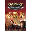 Igra PC Sacrifice Your Friends Steam CD Key