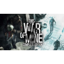 Igra PC This War of Mine: Complete Edition