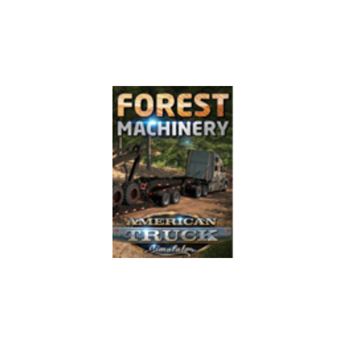 American Truck Simulator - Forest Machinery