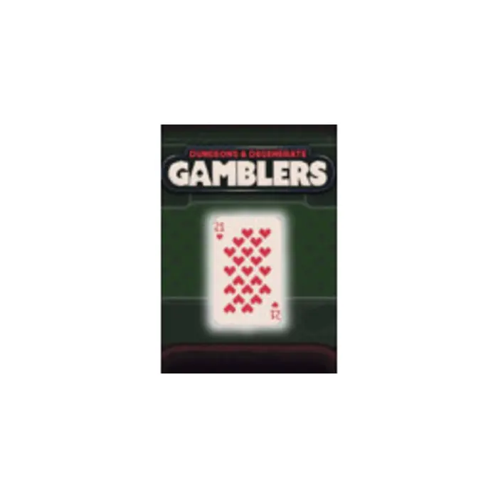 Dungeons and Degenerate Gamblers