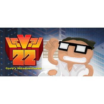 Level 22, Gary's Misadventures